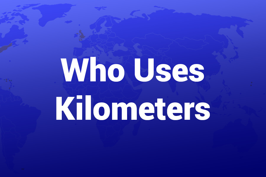 who uses kilometers